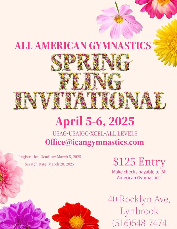 Flyer for 2025 Spring Fling Invitational Gymnastics Competition at All American Gymnastics Lynbrook NY