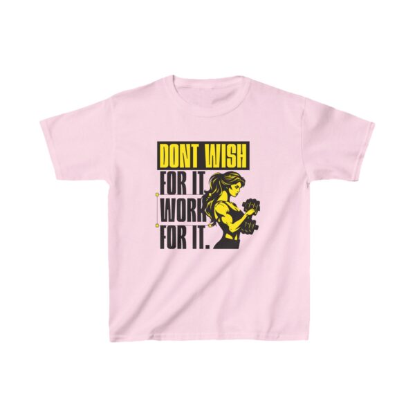 Don’t Wish For It - Kids Heavy Cotton™ Tee - Image 9