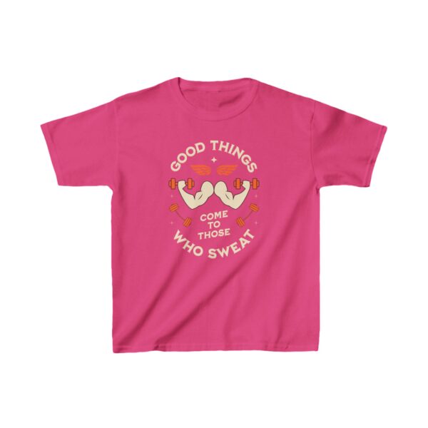 Good Things Come to Those Who Sweat - Kids Heavy Cotton™ Tee